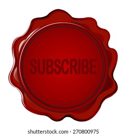 Wax seal with word SUBSCRIBE
