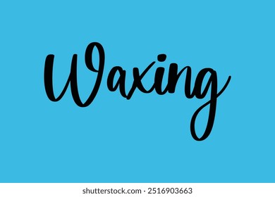 Waxing Stylish Cursive Typography Text Quote On Colorful Background