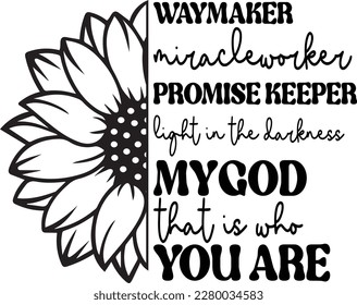 Way maker Miracle Worker print file