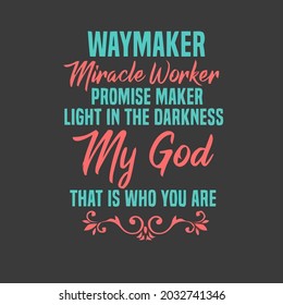 way maker miracle worker promise keeper. christian art vector design illustration print poster wall art canvas