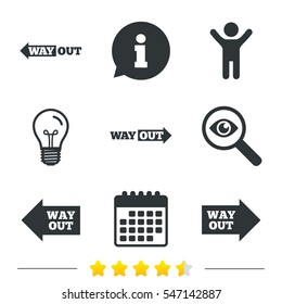 Way out icons. Left and right arrows symbols. Direction signs in the subway. Information, light bulb and calendar icons. Investigate magnifier. Vector