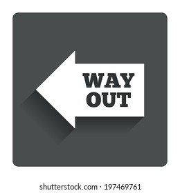 Way out left sign icon. Arrow symbol. Gray flat button with shadow. Modern UI website navigation. Vector