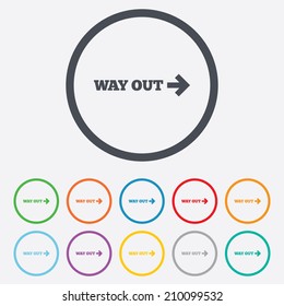 Way out right sign icon. Arrow symbol. Round circle buttons with frame. Vector