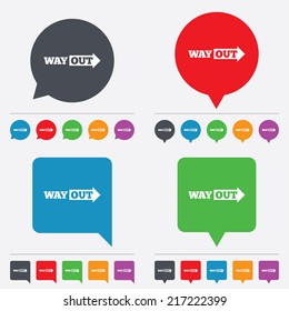 Way out right sign icon. Arrow symbol. Speech bubbles information icons. 24 colored buttons. Vector