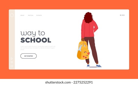 Way to School Landing Page Template. Rear View Of Teenage Girl Student Standing With Backpack in Hand. Concept of Youth And Academic Pursuits, School Educational Resources. Cartoon Vector Illustration