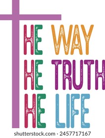 The Way, The Truth, The Life DTF Transfer, Inspirational Christian Design, Personalized Apparel, Expressive Faith-Based Art, Fabric Projects
