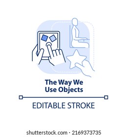 The way we use objects light blue concept icon. Measuring behavior abstract idea thin line illustration. Actions, manners. Isolated outline drawing. Editable stroke. Arial, Myriad Pro-Bold fonts used