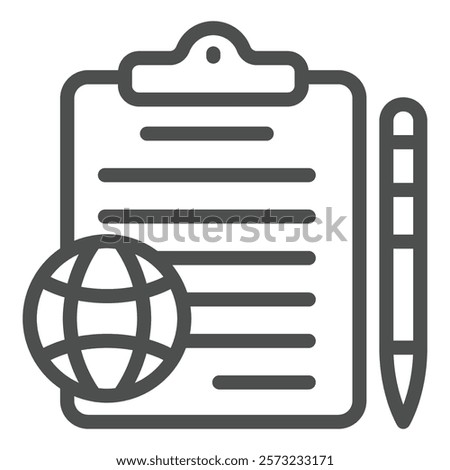 Waybill paper with pen and globe line icon, delivery service concept. Vector graphics. Clipboard with document sign on white background, outline style icon for mobile or web design