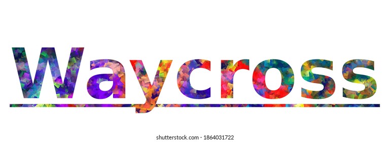 Waycross. Colorful typography text banner. Vector the word waycross georgia design. Can be used to logo, card, poster, heading and title