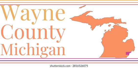 Wayne County Michigan Highlighted on State Map