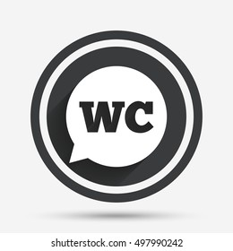 WC Toilet sign icon. Restroom or lavatory speech bubble symbol. Circle flat button with shadow and border. Vector