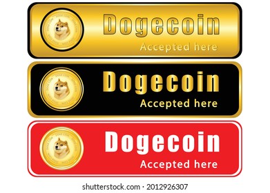 We Accept Dogecoin label with three colour, Crypto Currency,  Crypto Wallet, Crypto Trading, Digital Currency, Digital Wallet, Vector eps10