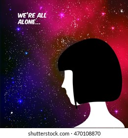 We are all alone concept illustration with human on space background and text