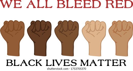 we all bleed red, black lives matter