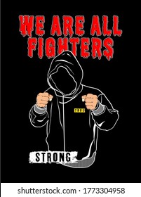 we are all fighters design for print t shirt 