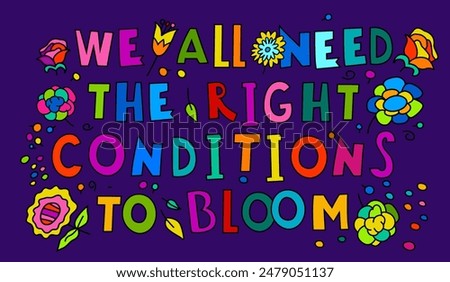 We all need the right conditions to bloom. Diversity of human minds and experiences. Landscape poster, banner. Hand-drawn editable vector illustration isolated on a purple background