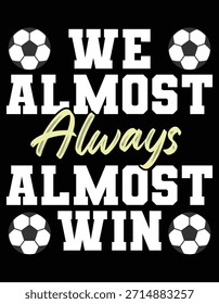 We Almost Always Almost Win Retro Football
