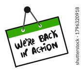 we are back in action text handwritten sign, green wall plate, isolated on white background, vector illustration