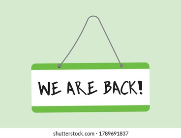 We are back cartoon door sign vector