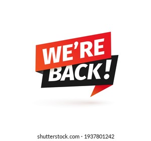 We are back isolated vector icon. Paper sticker for re opening services on white background