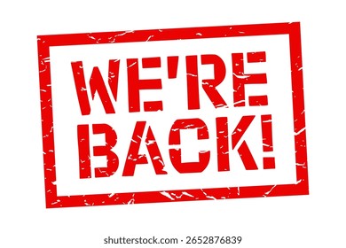 " We are back " on red stamp