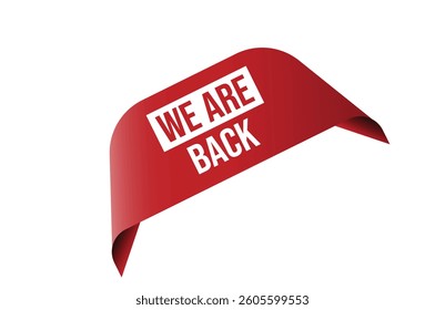 We are back red ribbon label banner.