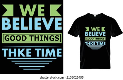 CREEMOS BUENAS COSAS COMO LA CAMISETA DE TIEMPO-TIPOGRAFÍA