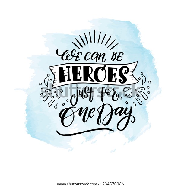 We Can Be Heroes Just One Stock Vector Royalty Free