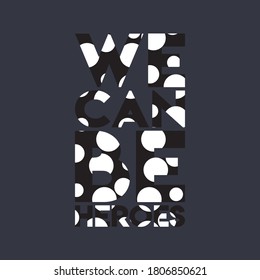 WE CAN BE HEROES. Life quote with modern background vector illustration