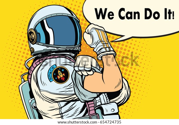we can do it astronaut. Cosmonaut gesture.\
Pop art retro vector\
illustration