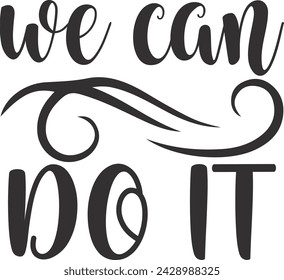 we can do it , happy woman day