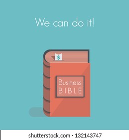 We can do it! Business Bible. Concept for business success motivation, commandments, rules and metaphors.