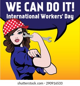 We Can Do It. International Workers Day. illustration of Labor Day concept with woman holding wrench. May First. Labour Day