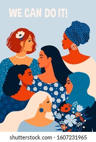 We can do it! Poster International Women's Day. Vector illustration with women different nationalities and cultures.