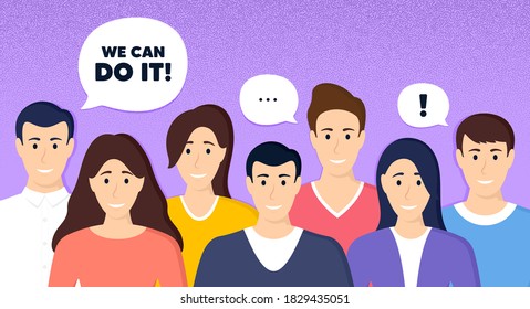We can do it motivation quote. Crowd of people dotted background. Motivational slogan. Inspiration message. Characters of people banner. Team group community. Protest of activists. Vector