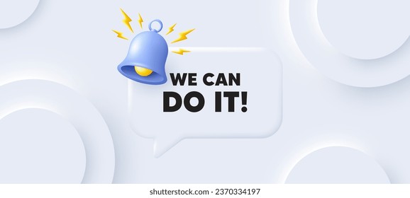 Podemos hacerlo cita de motivación. Fondo neutral con burbuja de habla de chat. Slogan motivacional. Mensaje de inspiración. Podemos hacerlo con mensajes de voz. Cartel con campana. Vector