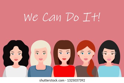 We Can Do It poster. Strong girl. Symbol of female power, woman rights, protest, feminism. Vector illustration. Group of positive women with smiles.