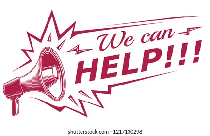 We Can Help - Advertising Sign With Megaphone