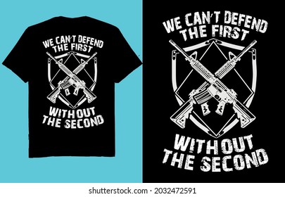 We can't the first without the defend - t shirt design vector