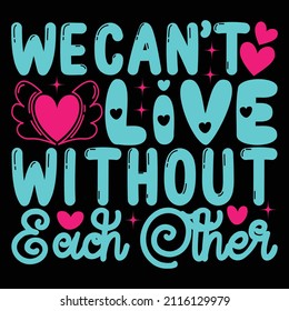 We Can't Live Without Even Other