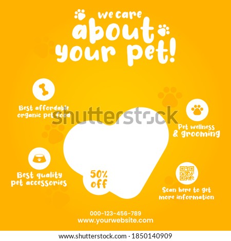 We care about your pet social media post template design