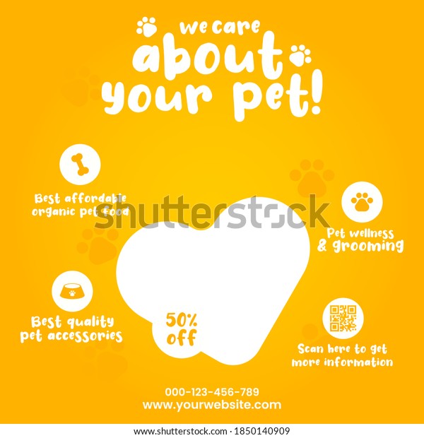 We\
care about your pet social media post template\
design