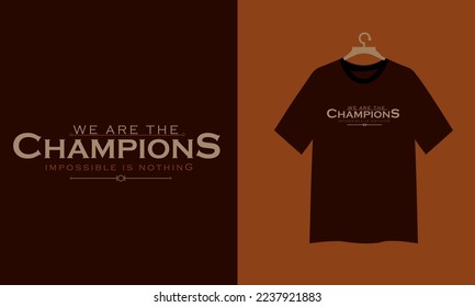 we are the champion typography design tee for t shirt,vector illustration