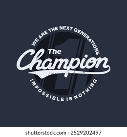 we are the champion typography design tee for t shirt.