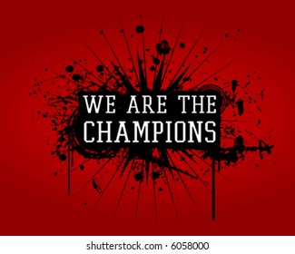 We are the champions