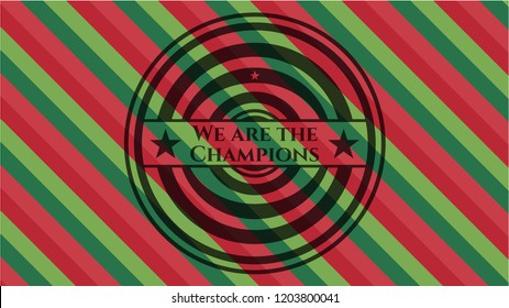 We are the Champions christmas badge.