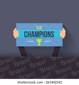 We are Champions Lettering Hands hold Card Flat Vector Design