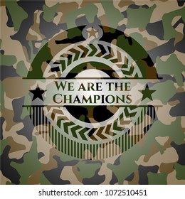  We are the Champions on camo pattern