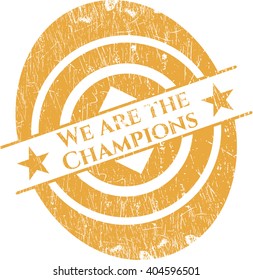 We are the Champions rubber seal