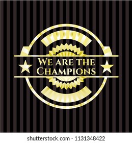 We are the Champions shiny badge